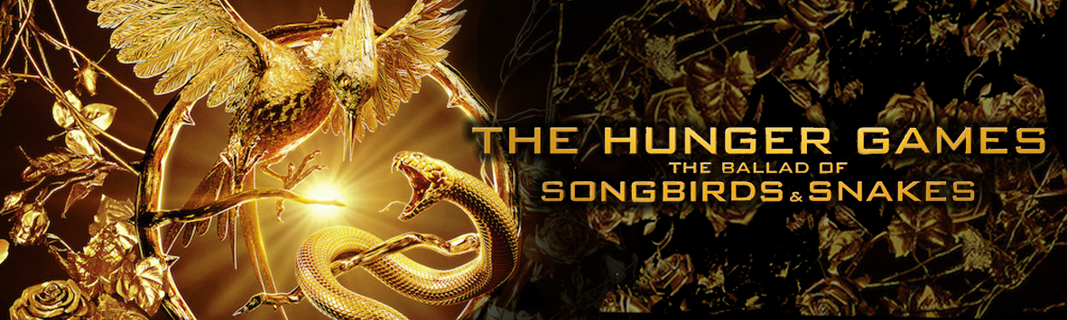 THE HUNGER GAMES: THE BALLAD OF SONGBIRDS & SNAKES