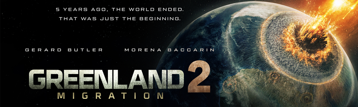 GREENLAND 2: MIGRATION