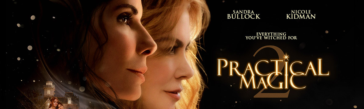 PRACTICAL MAGIC 2